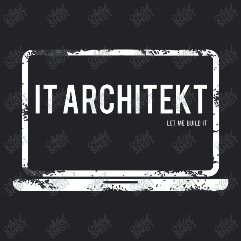 It Architect Let Me Build It Youth Tee | Artistshot