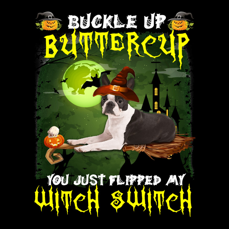 Dog Boston Terrier Buckle Up Buttercup You Just Flipped My Witch Switc Adjustable Cap | Artistshot