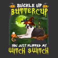 Dog Boston Terrier Buckle Up Buttercup You Just Flipped My Witch Switc Vintage Short | Artistshot