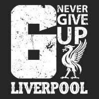 Never Give Up Liverpool T Shirt Worn By Mohamed Salah At Final Champio Ladies Fitted T-shirt | Artistshot