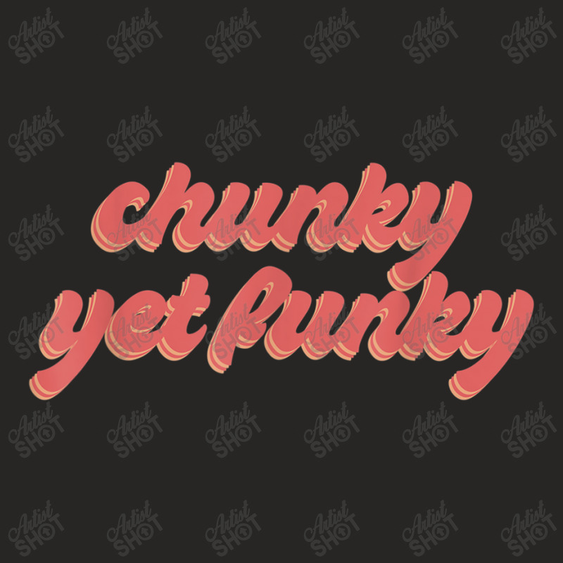 Chunky Yefunky Music Retro Ladies Fitted T-Shirt by RoyDesign | Artistshot