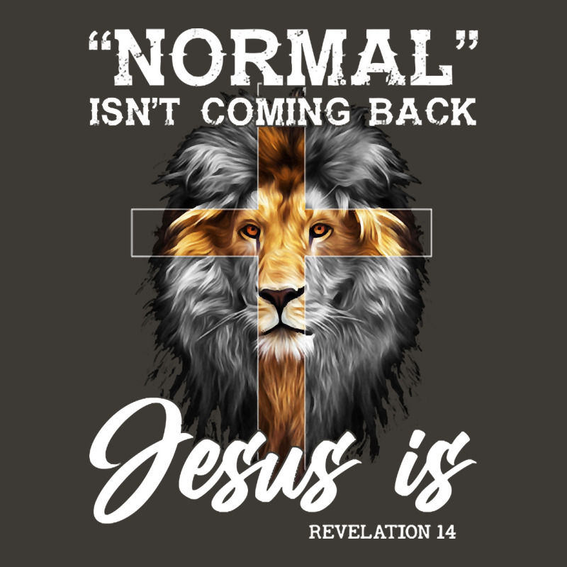 Normal Isn't Coming Back But Jesus Is Revelation 14 Cross Christian Sh Bucket Hat by poppyallen | Artistshot