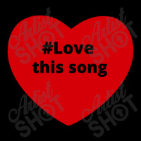 Love This Song, Hashtag Heart, This Song Fleece Short | Artistshot