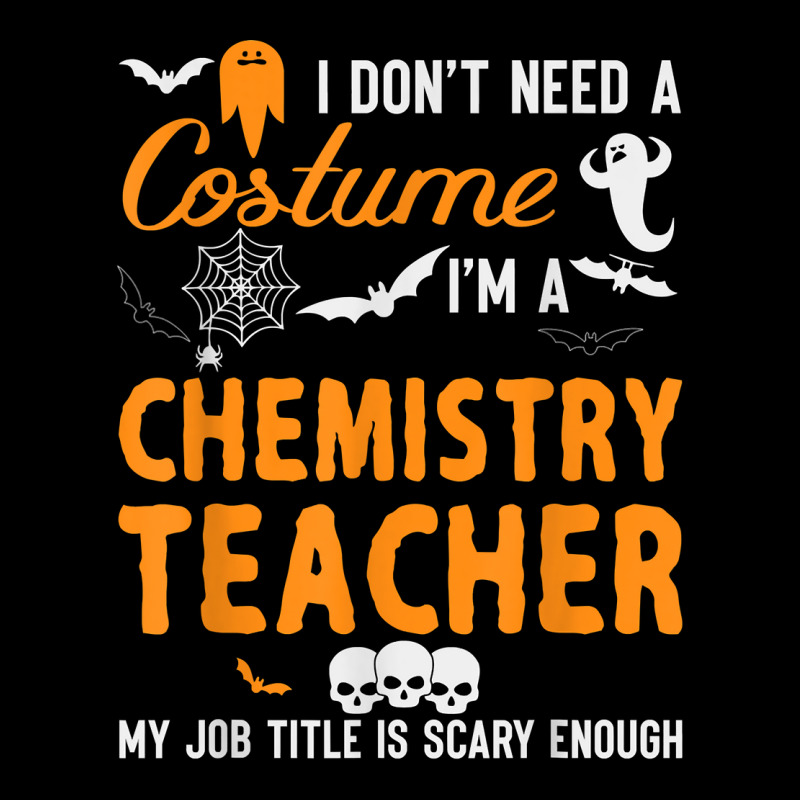 I Don't Need A Costume I'm Chemistry Teacher Halloween Video Games Cha Zipper Hoodie | Artistshot