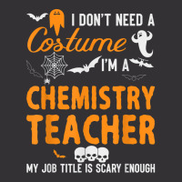 I Don't Need A Costume I'm Chemistry Teacher Halloween Video Games Cha Vintage Short | Artistshot