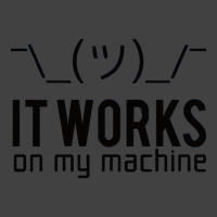 It Works On My Machine, It Works On My Machine Art, It Works On My Mac Vintage T-shirt | Artistshot