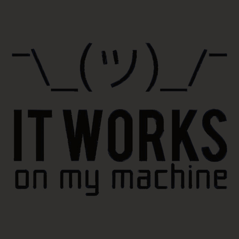 It Works On My Machine, It Works On My Machine Art, It Works On My Mac Champion Hoodie | Artistshot