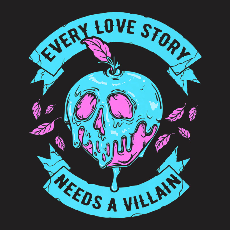 Villains Every Love Story Needs A Villain Valentine's T-shirt | Artistshot