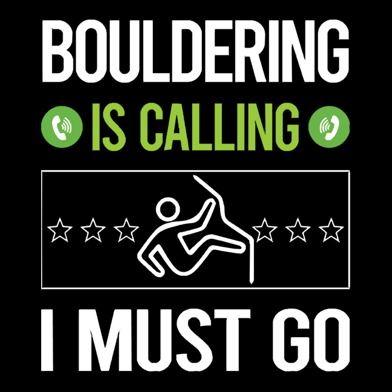 Bouldering T Shirtit Is Calling I Must Go Bouldering Rock Climbing T S Adjustable Cap | Artistshot