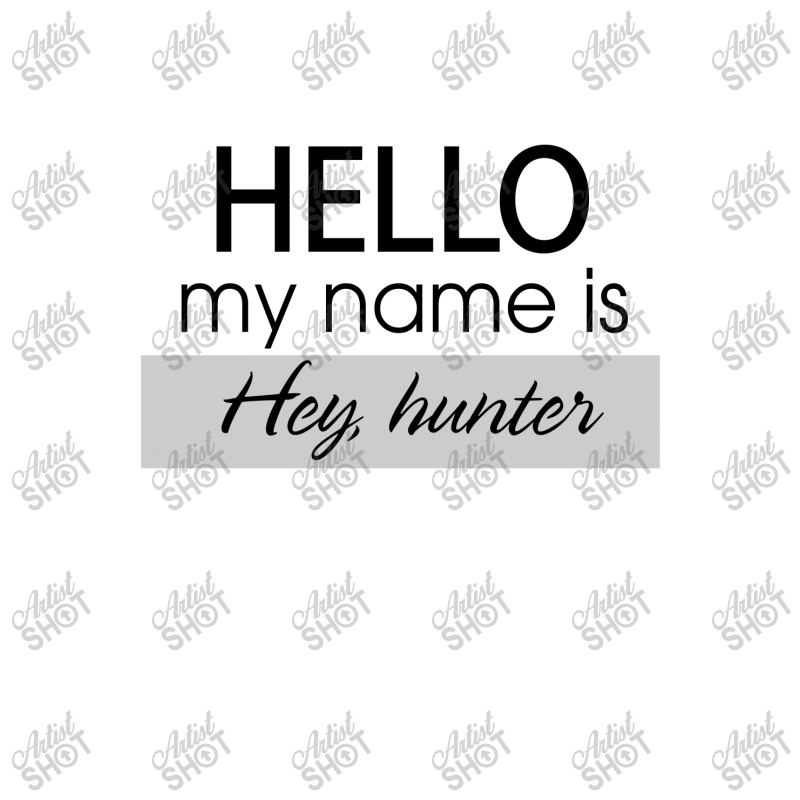 Hello My Name Is Hey, Hunter Crop Top | Artistshot