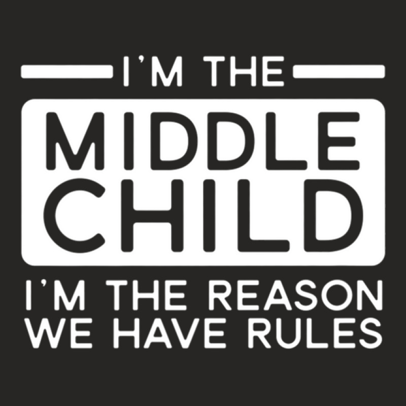 Funny Sibling Middle Child Brother Sister Gift Ladies Fitted T-Shirt by AceSteele | Artistshot