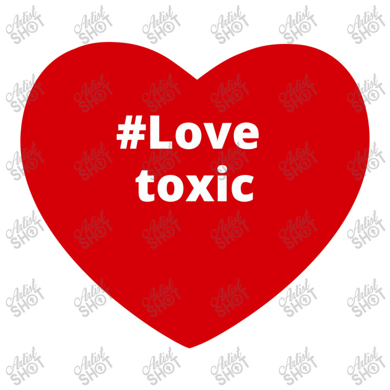 Love Toxic, Hashtag Heart, Toxic Youth Sweatshirt by chillinxs | Artistshot