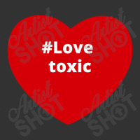 Love Toxic, Hashtag Heart, Toxic Baby Bodysuit | Artistshot