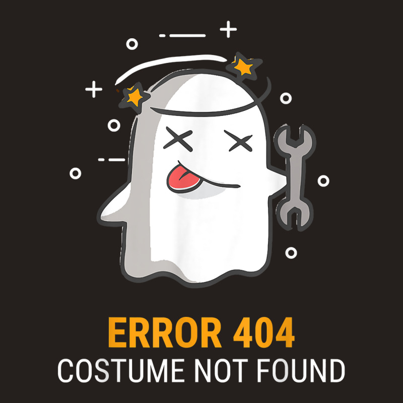 Error 404 Costume Not Found Easy Halloween Ghost Tank Top | Artistshot