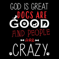 God Is Great Dogs Are Good People Are Crazy Dog Lovers Men's 3/4 Sleeve Pajama Set | Artistshot