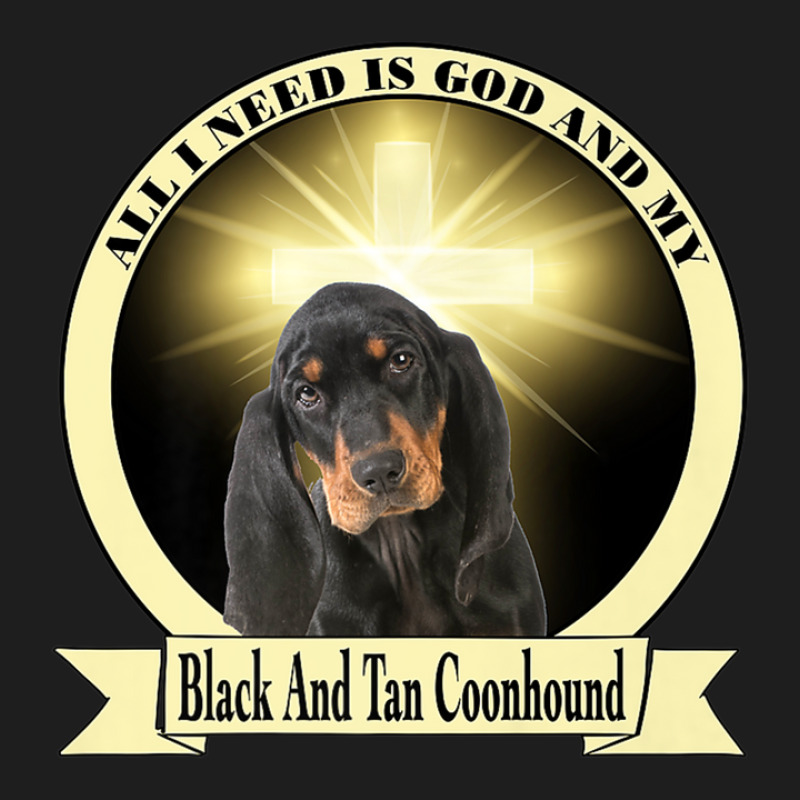 God And My Black And Tan Coonhound Classic T-shirt by LembckeAleeya | Artistshot