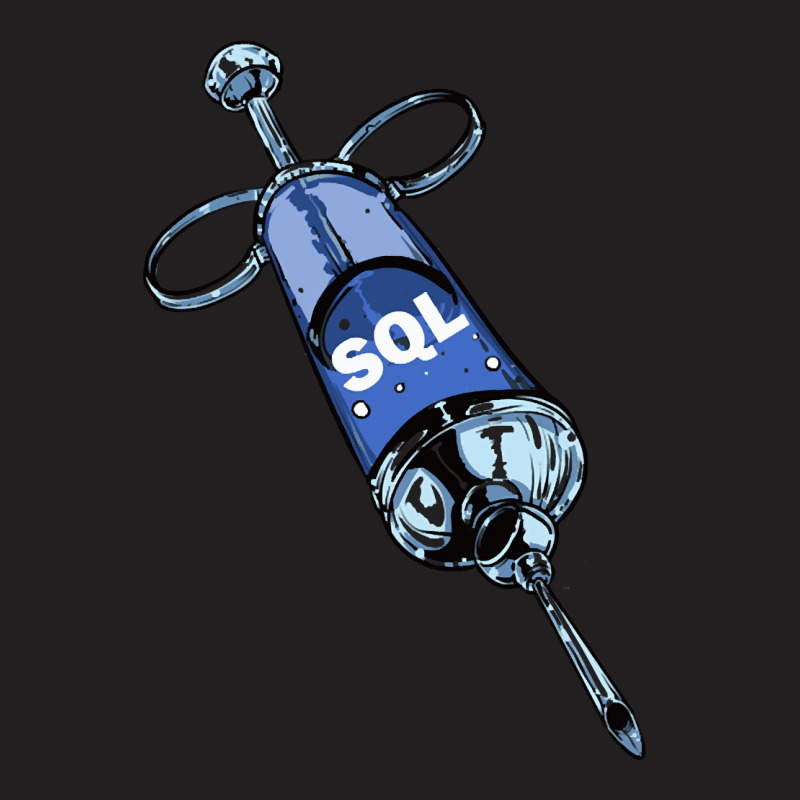 Sql Injection, Sql Injection Art, Sql Injection Vintage, Sql Injection T-shirt | Artistshot