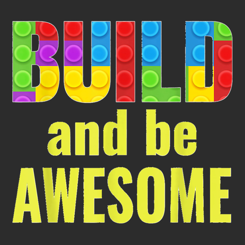 Build And Be Awesome Brick Builder Kids Block Set Builder Exclusive T-shirt | Artistshot