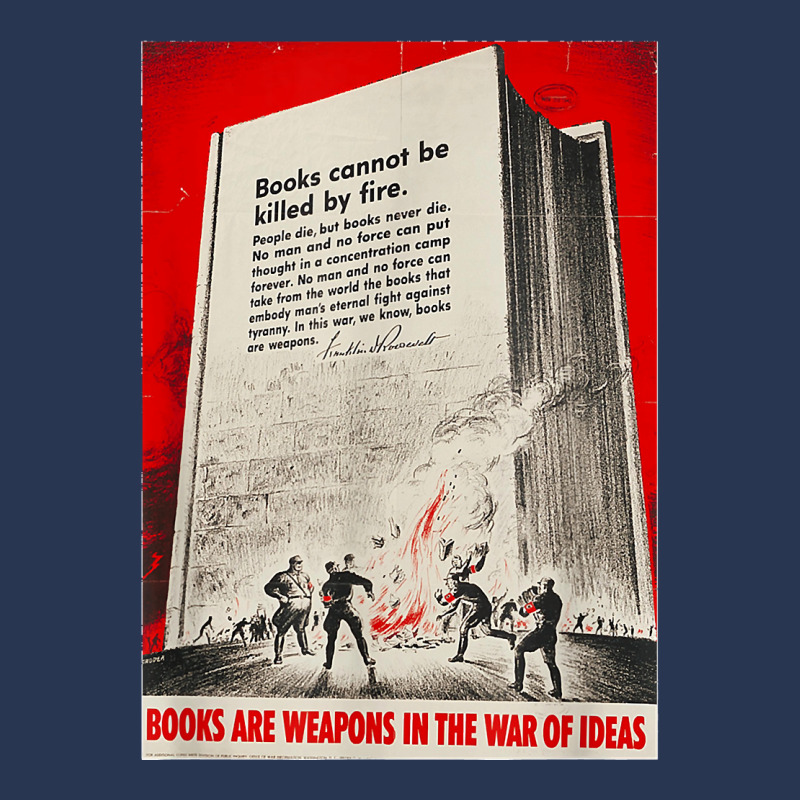 Books Are Weapons In The War Of Ideas Ww2 Propaganda Poster T Shirt Ladies Denim Jacket by AndreaRomero | Artistshot