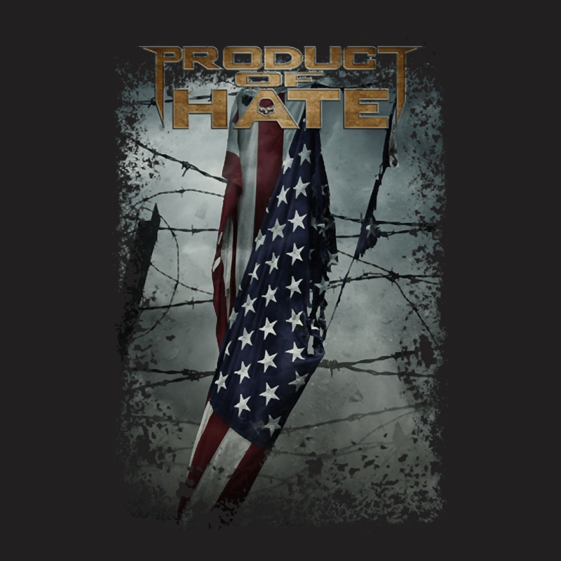 Product Of Hate, Product Of Hate Vintage, Product Of Hate Art, Product T-shirt | Artistshot