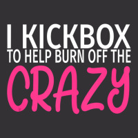 I Kickbox To Burn Off The Crazy  Kickboxing Vintage Short | Artistshot