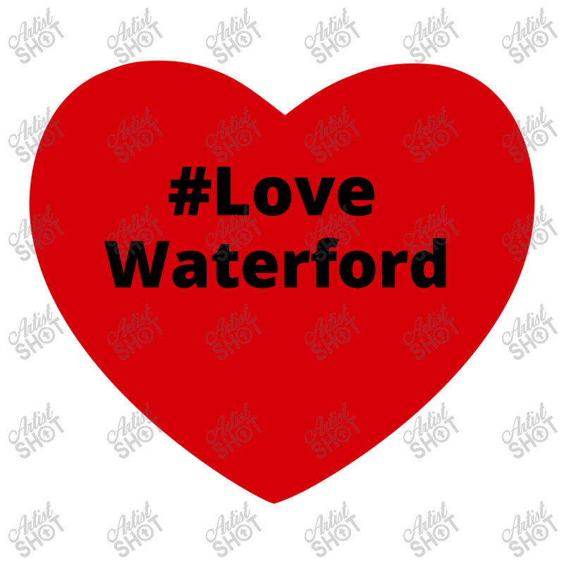 Love Waterford, Hashtag Heart, Love Waterford 2 Sticker | Artistshot