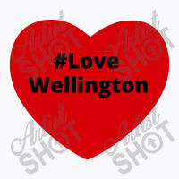 Love Wellington, Hashtag Heart, Love Wellington 2 T-shirt | Artistshot