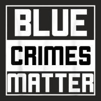 Blue Crimes Matter Anti-police State Ladies Fitted T-shirt | Artistshot