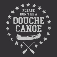 Please Don't Be A Douche Canoe Vintage Hoodie | Artistshot