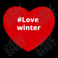 Love Winter, Hashtag Heart, Love Winter Toddler Sweatshirt | Artistshot