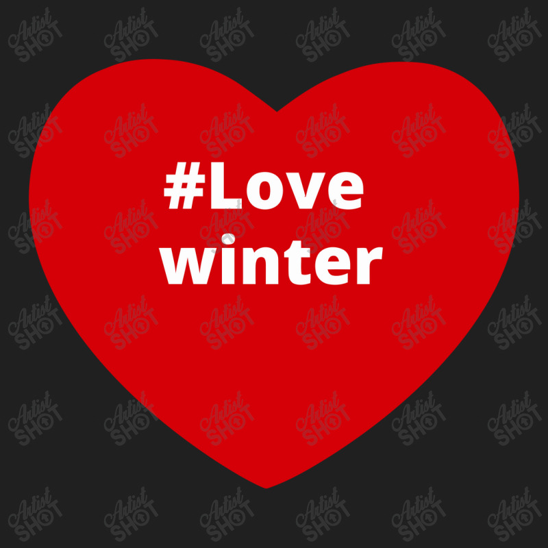 Love Winter, Hashtag Heart, Love Winter Ladies Polo Shirt by chillinxs | Artistshot