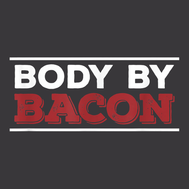 Body By Bacon Funny Pig Meat Gift For A Bacon Lover Ladies Curvy T-Shirt by BessieCarolyn | Artistshot