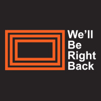 The Eric Andre Show - Well Be Right Back Shirt, Music, Movie, Film, Ga Vintage Cap | Artistshot