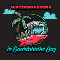 Waterboarding In Der Bucht Von Guantanamo T-shirt | Artistshot