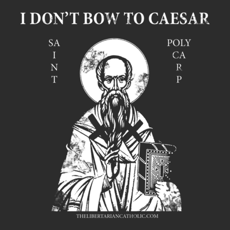 Saint Polycarp I Don't Bow To Caesar Exclusive T-shirt by JoscelyneMewes | Artistshot