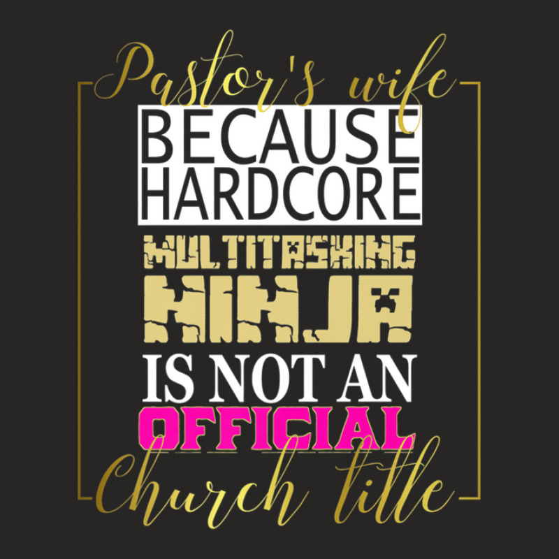 Pastor's Wife Christian Multitasking Ninja Funny Tee Ladies Fitted T-Shirt by SamtBetty | Artistshot