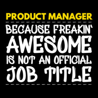 Product Manager Because Freakin Awesome Is Not An Lightweight Hoodie | Artistshot