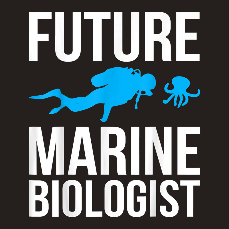 Future Marine Biologist Gift For Students Sea Life Tank Top | Artistshot