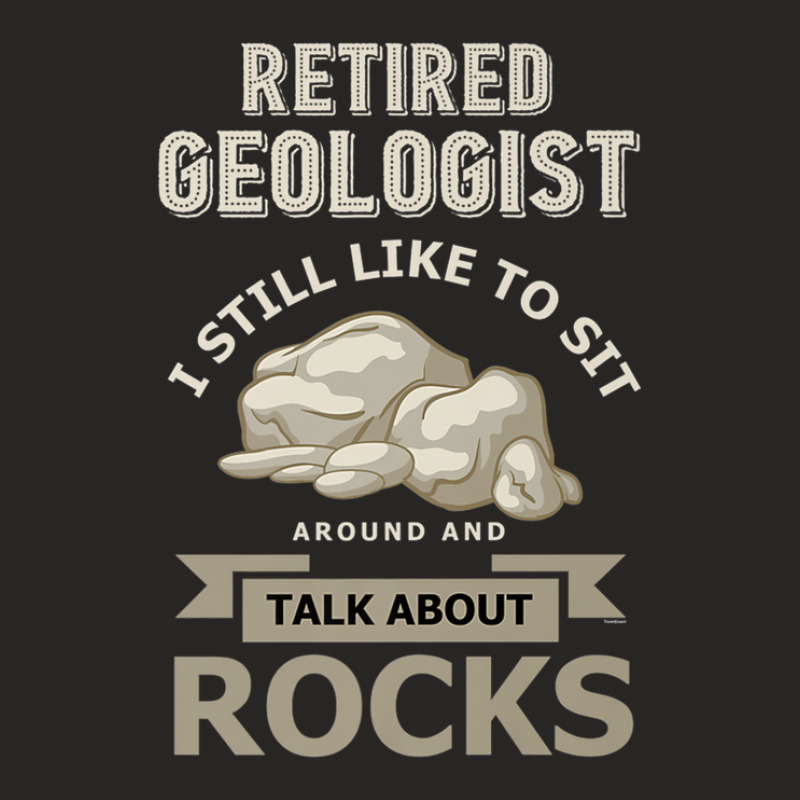 Retired Geologist Retirement Rock Collector Ladies Fitted T-Shirt by SchurGershom | Artistshot