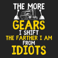 The More Gears I Shift The Farther I Am From Idiots 3/4 Sleeve Shirt | Artistshot