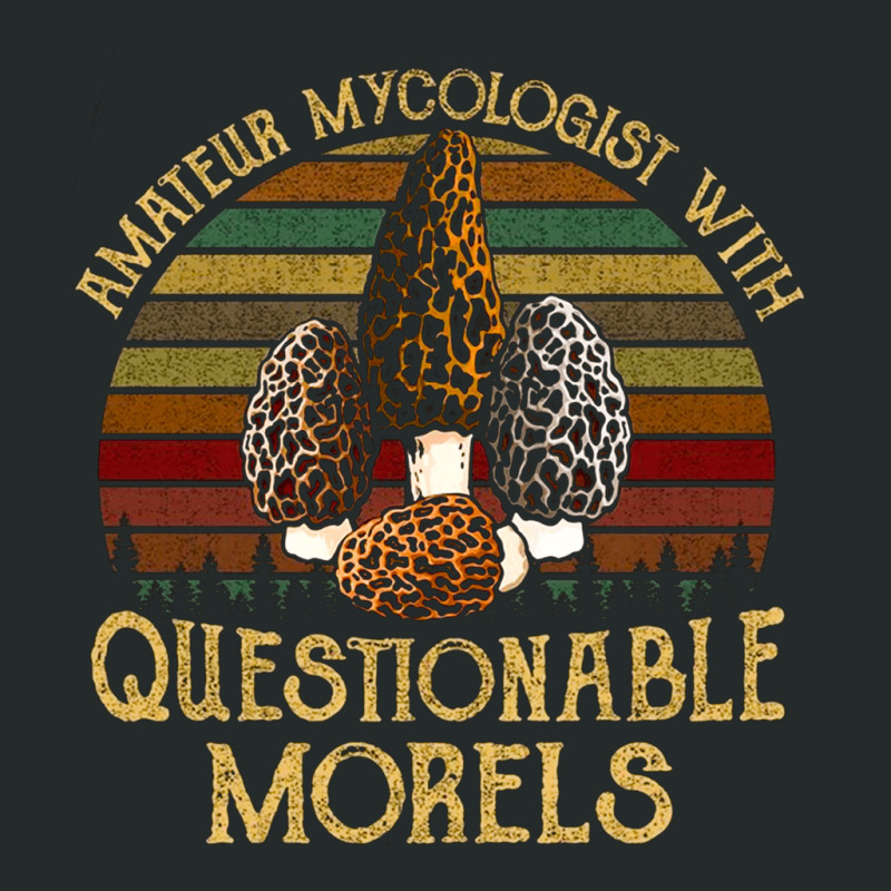 Amateur Mycologist With Questionable Morels, Amateur Mycologist With Q Women's Triblend Scoop T-shirt by cm-arts | Artistshot