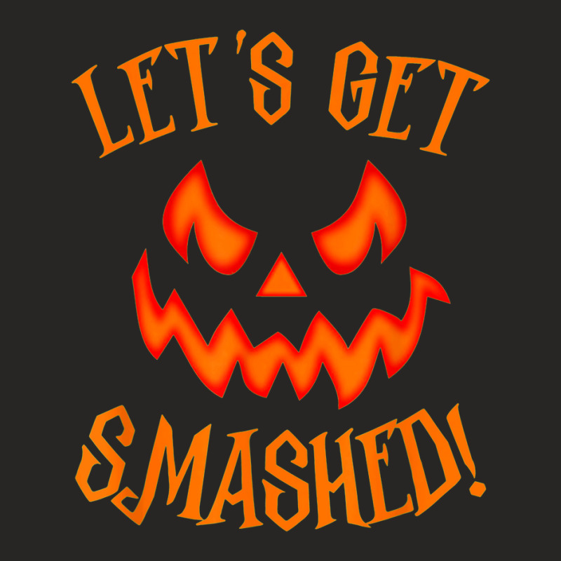 Pumpkin Matching Halloween Shirt Lets Get Smashed Ladies Fitted T-Shirt by Premium | Artistshot