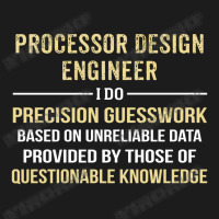 Processor Design Engineer I Do Precision Guesswork Hoodie & Jogger Set | Artistshot