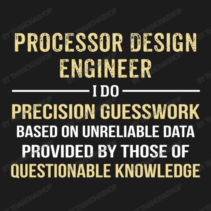 Processor Design Engineer I Do Precision Guesswork Hoodie & Jogger Set | Artistshot