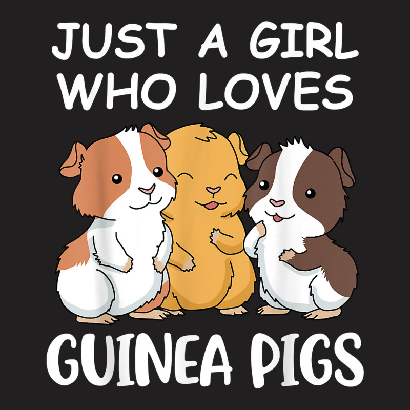 Guinea Pig Girls Guinea Pig Gifts Women Guinea Pig Love T-shirt | Artistshot