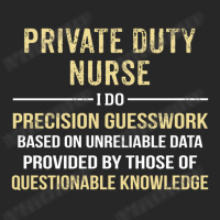 Private Duty  Nurse I Do Precision Guesswork. Funny Gift Women's Pajamas Set | Artistshot