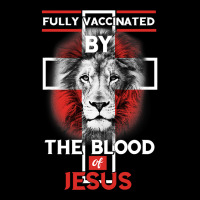 Jesus Christ Christian Fully Vaccinated By The Blood Of Jesus Christia Pocket T-shirt | Artistshot