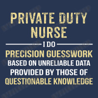 Private Duty  Nurse I Do Precision Guesswork. Funny Gift Ladies Denim Jacket | Artistshot