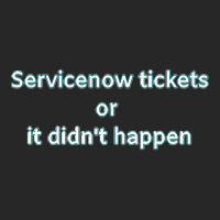 Servicenow Tickets Or It Didnt Happen Men's T-shirt Pajama Set | Artistshot