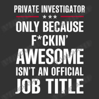 Gift For F Ckin' Awesome Private Investigator Baby Bodysuit | Artistshot